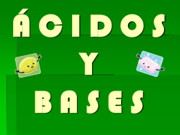 ÁCIDOS Y BASES - acidiuxybasecita