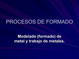 PROCESOS DE FORMADO - UPVM Ingeniería Industrial