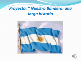 Proyecto: ' Nuestra Bandera: una larga historia'