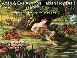 Adam & Eva Aun nos Hablan Hoy Dia ! Genesis 3