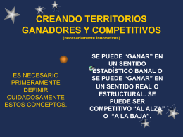CREANDO TERRITORIOS GANADORES Y COMPETITIVOS