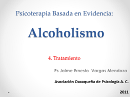 Psicoterapia Basada en Evidencia: Alcoholismo 4. …