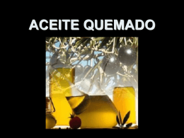 ACEITE QUEMADO - Reflexiones Power Point