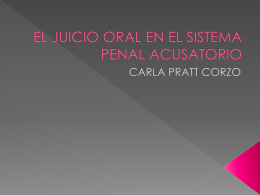 Mtra. Carla Pratt Corzo "El Juicio Oral en el Sistema