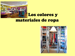 Los colores y materiales de ropa