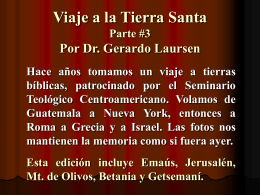 Viaje a la Tierra Santa Por Dr. Gerardo Laursen