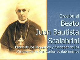 Oracion al Beato Juan Baustista Scalabrini Padre de los