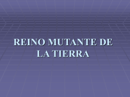 REINO MUTANTE DE LA TIERRA