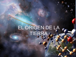 EL ORIGEN DE LA TIERRA - bioygeodivinapastora