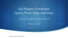 Our Powers Combined:Query, Pivot, Map