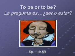 To be or to be? Ser vs. Estar