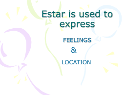 Estar is used to express