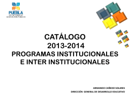 CATALOGO 2013- 2014 PROGRAMAS INSTITUCIONALES E …