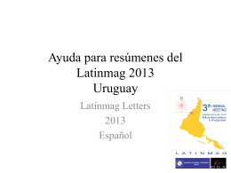 Ayuda para resumenes del Latinmag 2013 Uruguay