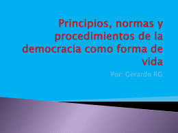 Principios, normas y procedimientos de la democracia …
