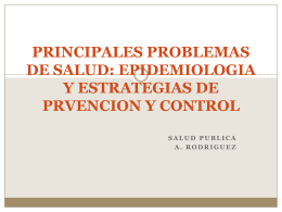 PRINCIPALES PROBLEMAS DE SALUD: EPIDEMIOLOGIA Y