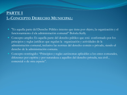 PARTE I 1.-Concepto Derecho Municipal: