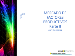 MERCADO DE FACTORES PRODUCTIVOS Parte I