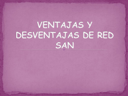 VENTAJAS Y DESVENTAJAS DE RED SAN