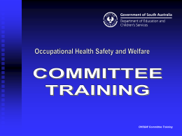 OHS&W Committee Training Presentation