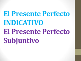 The Present Perfect