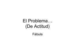 El Problema… (De Actitud)