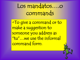 Los mandatos….o commands - Santa Ana Unified School