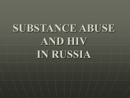 SUBSTANCE ABUSE IN RUSSIA