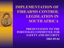 IMPLEMENTATION OF FIREARMS CONTROL IN SOUTH …