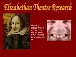 Elizabethan Theatre Research - stonedrama