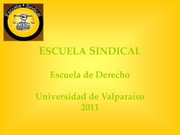 ESCUELA SINDICAL Escuela de Derecho Universidad de