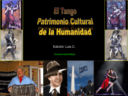 El Tango - Patrimonio Cultural de la Humanidad