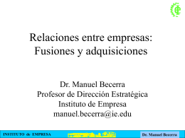 Relaciones entre empresas: Fusiones y adquisiciones