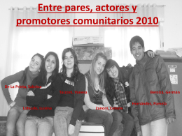 Entre pares, actores y promotores comunitarios 2010