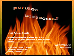 Sin fuego no es posible