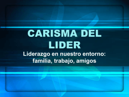 CARISMA DEL LIDER - Universidad Pontificia Bolivariana