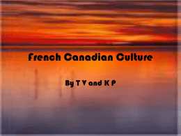 French Canadian Culture - School District 91 Nechako Lakes