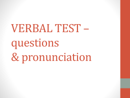 VERBAL TEST – questions & pronunciation