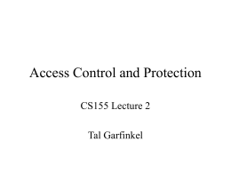 Access Control or “Who gets to do What to What”