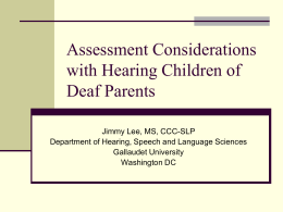 Assessment Considerations with Hearing Children of Deaf