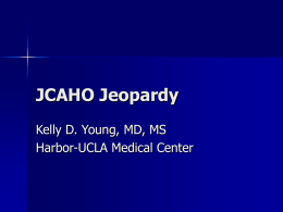 JCAHO Jeopardy - HOME | Harbor