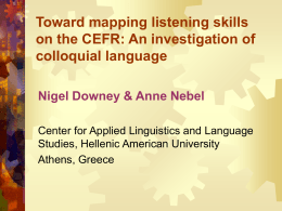 Toward mapping listening skills on the CEFR: An