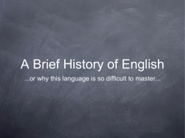 PowerPoint Presentation - A Brief History of English