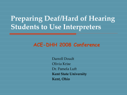 Deaf/Hard of Hearing Program Student Use of Interpreters