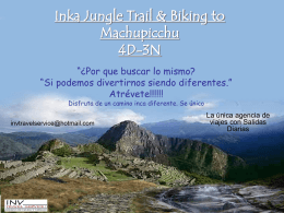 Inka Jungle Trail & Biking to Machupicchu 4D-3N