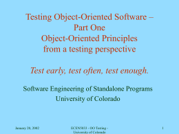 Testing Object-Oriented Software Test early, test often