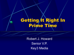 Getting It Right In Prime Time - University of Illinois at