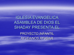 IGLESIA EVANGELICA ASAMBLEA DE DIOS EL SHADAY