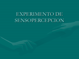 EXPERIMENTO DE SENSOPERCEPCION