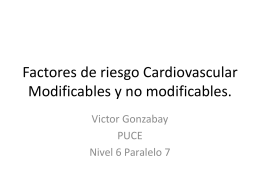 Factores de riesgo Cardiovascular Modificables y no